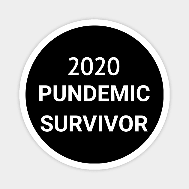 2020 pundemic survivor Magnet by CreativeLimes